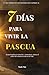 7 DÍAS PARA VIVIR LA PASCUA by Marie May