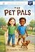 The Pet Pals (Institute of ...