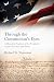 Through the Constitution's Eyes by Richard W Waterman Through the Constitution's Eyes by Richard W Waterman