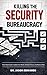 Killing The Security Bureau...