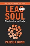 Stop Leading on Empty: Book 1 in the Lead with Soul Series Stop Leading on Empty: Book 1 in the Lead with Soul Series