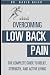 Overcoming Low Back Pain: T...