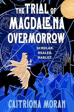The Trial of Magdalena Overmorrow