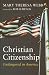 Christian Citizenship: Endangered in America