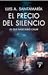 El precio del silencio: Lo que nadie debió callar (Mónica Lago, #7)
