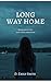 Long Way Home by D. Emily Smith