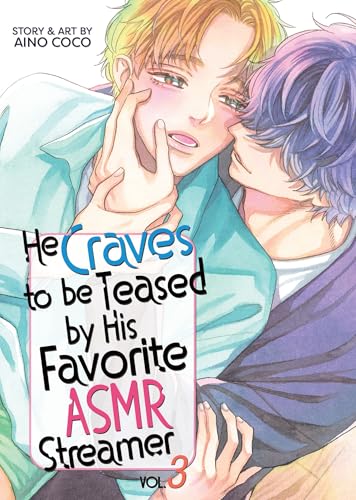 He Craves to be Teased by His Favorite ASMR Streamer Vol. 3 (Paperback)