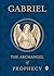 Gabriel: The Archangel of Prophecy