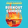 Burnout Summer: A...