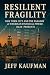 Resilient Fragility: New Yo...