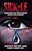 Sick·le: Awakening the Trut...