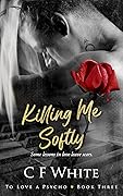 Killing Me Softly