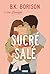 Sucré salé - T.3 « Été »: Série Lovelight