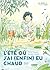 L'Eté où j'ai (enfin) eu chaud