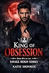 King of Obsession...