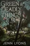 Green & Deadly Th...