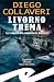 Livorno trema: La vendetta del commissario Botteghi (Supernoir bross Vol. 8) (Italian Edition)