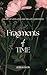 Fragments of Time: poetry o...