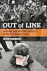 Out of Line: Reading and Writing Protest in West Germany, 1968 (Social History, Popular Culture, And Politics In Germany)