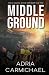 Middle Ground: Part Two