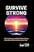 SURVIVE STRONG: Take Contro...