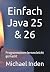 Einfach Java 25 & 26: Progr...