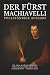 Der Fürst von Machiavelli -...