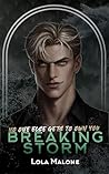 Breaking Storm : ...