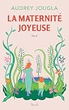 La maternité joyeuse