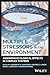 Multiple Stressors in the Environment: Assessing Ecological Effects in Complex Systems