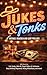 Jukes and Tonks