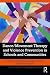 Dance/Movement Therapy and ...