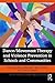 Dance/Movement Therapy and Violence Prevention in Schools and Communities (DMT with Infants, Children, Teens and Families)