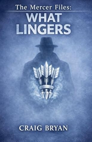 The Mercer Files: What Lingers