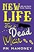 New Life For a Dead Man