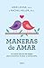 Maneras de amar: La nueva c...