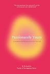 Passionately Yours: A Journal to Fall Back in Love with Your Life