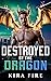 Destroyed by the Dragon (Mo...