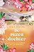 De rozendochter: Vijf vrouwen, vijf werelddelen, één groot familiegeheim (De bloemendochters Book 5) (Dutch Edition)