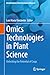Omics Technologies in Plant Science: Unlocking the Potential of Crops (Interdisciplinary Biotechnological Advances)