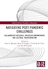 Navigating Post-Pandemic Challenges: Collaborative Research, Education Empowerment, and Cultural Transformation (Taylor & Francis Proceedings in Humanities)