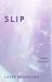 Slip