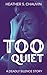 Too Quiet