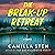 The Break-Up Retreat: A Novel