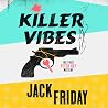 Killer Vibes: The...