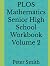 PLOS Mathematics Senior Hig...