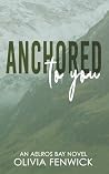 Anchored To You: ...