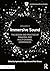 Immersive Sound Volume II: The Design and Practice of Binaural and Multi-Channel Experiences (Audio Engineering Society Presents)