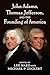 John Adams, Thomas Jefferson, and the Founding of America (American Political Thought)