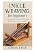 Inkle Weaving for beginners...